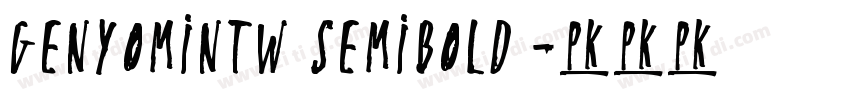 GenYoMinTW SemiBold 字体转换